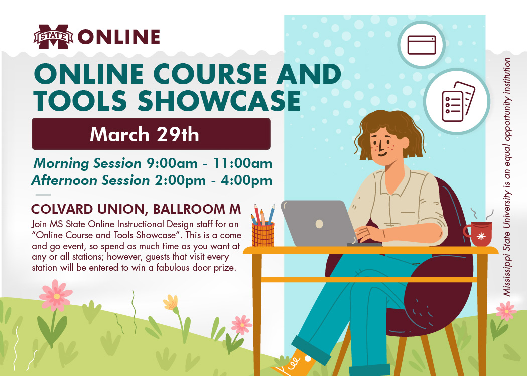 Online Course and Tools Showcase, March 29th, Morning Session 9am to 11am, Afternoon Session 2pm to 4pm, Colvard Union, Ballroom M